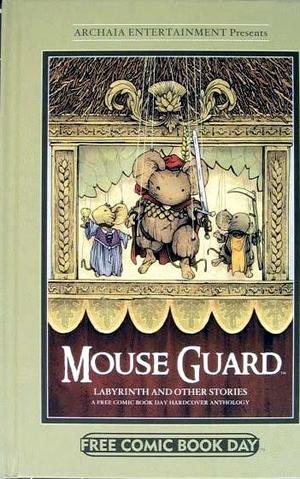 [Mouse Guard and Other Stories: A Free Comic Book Day Hardcover Anthology (FCBD book)]