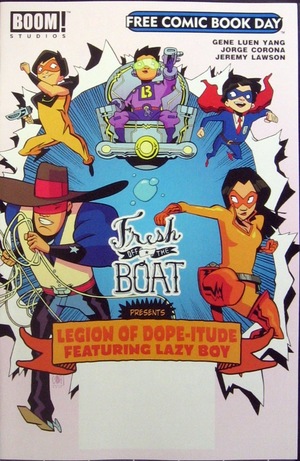 [Fresh Off The Boat Presents: Legion of Dope-Itude Featuring Lazy Boy (FCBD Comic)]