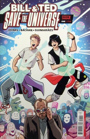 [Bill & Ted Save the Universe #1]