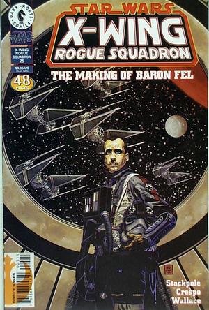 [Star Wars: X-Wing Rogue Squadron #25 (The Making of Baron Fel)]