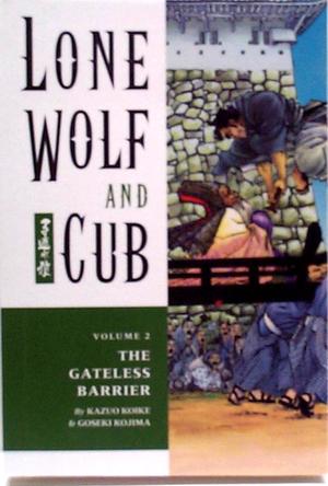 [Lone Wolf and Cub Vol. 2: The Gateless Barrier]