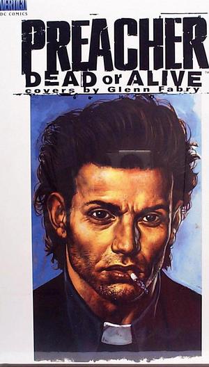 [Preacher Dead or Alive (HC)]