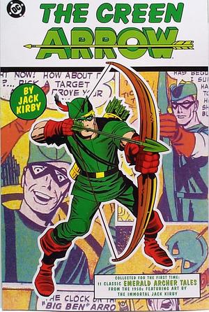 [Green Arrow By Jack Kirby]