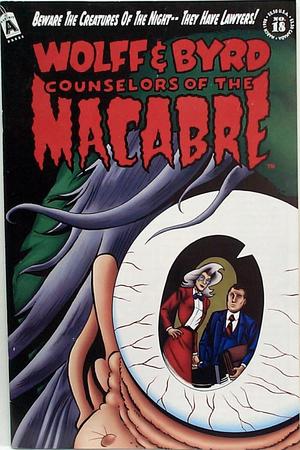 [Wolff & Byrd, Counselors of the Macabre No. 18]