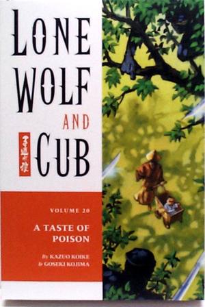 [Lone Wolf and Cub Vol. 20: A Taste of Poison]