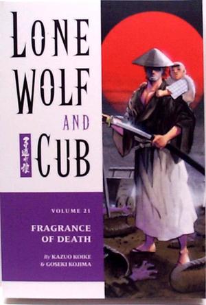 [Lone Wolf and Cub Vol. 21: Fragrance of Death]