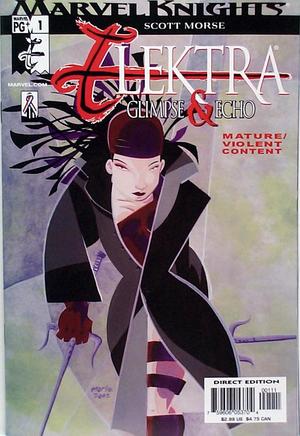 [Elektra: Glimpse & Echo Vol. 1, No. 1]