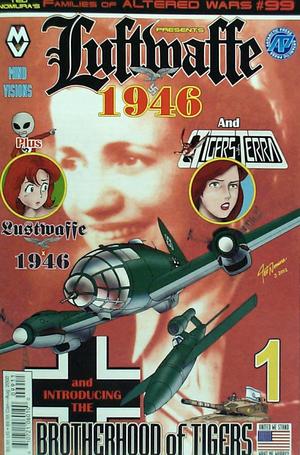 [Families of Altered Wars Presents Luftwaffe: 1946 Vol. 3 #1 (Families of Altered Wars #99)]
