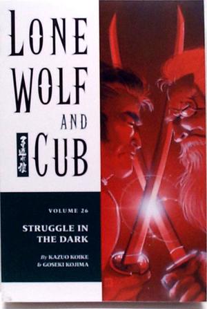 [Lone Wolf and Cub Vol. 26: Struggle in the Dark]