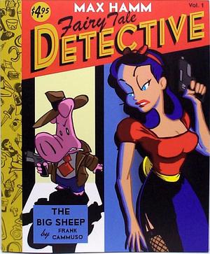 [Max Hamm Fairy Tale Detective Vol. 1]