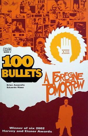 [100 Bullets Vol. 4: A Foregone Tomorrow (SC)]