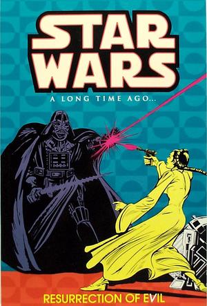 [Star Wars: A Long Time Ago... Vol. 3: Resurrection of Evil]