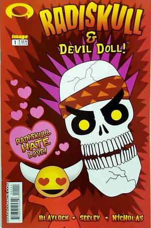 [Radiskull & Devil Doll - Radiskull Hate Love Vol. 1, #1]