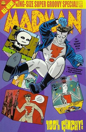 [Madman Comics King-Size Super Groovy Special]