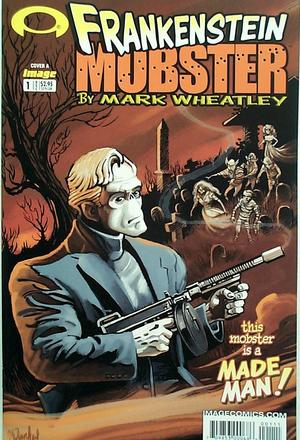 [Frankenstein Mobster Vol. 1, #1 (Cover A - Mark Wheatley)]
