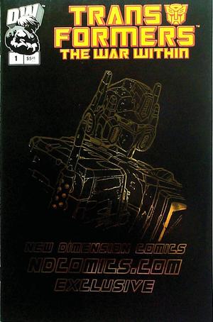 [Transformers: The War Within Vol. 1, Issue 1 (New Dimension Comics Exclusive - gold foil edition)]