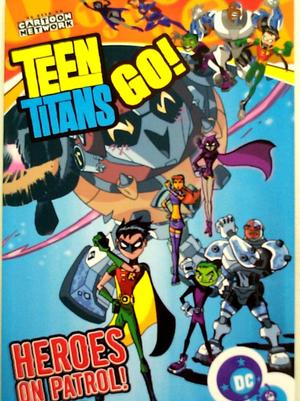 [Teen Titans Go! (digest) Vol. 2: Heroes on Patrol!]