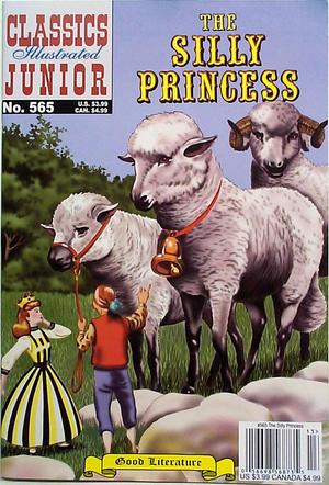 [Classics Illustrated Junior Number 565: Silly Princess]