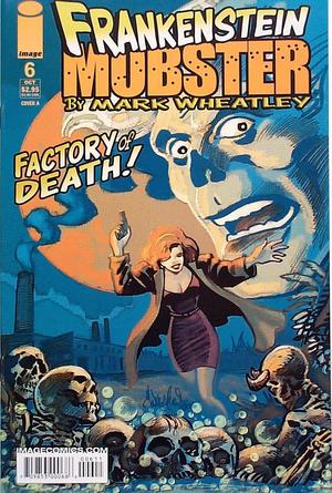 [Frankenstein Mobster Vol. 1, #6 (Cover A - Mark Wheatley)]