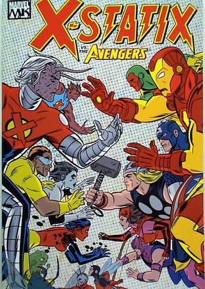 [X-Statix Vol. 4: X-Statix Vs. the Avengers (SC)]