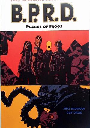 [BPRD Vol. 3: Plague of Frogs (SC)]