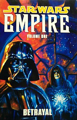[Star Wars: Empire Vol. 1: Betrayal]