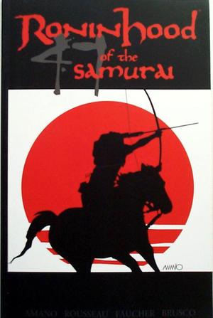 [Ronin Hood of the 47 Samurai (SC)]