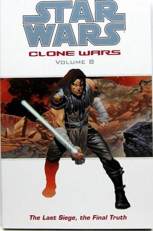 [Star Wars: Clone Wars Vol. 8: The Last Siege, The Final Truth]