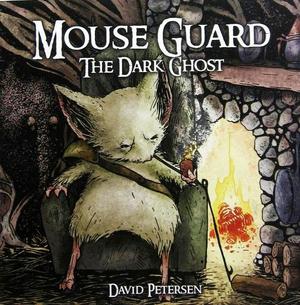 [Mouse Guard Issue 4: The Dark Ghost]