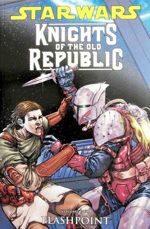 [Star Wars: Knights of the Old Republic Vol. 2: Flashpoint]