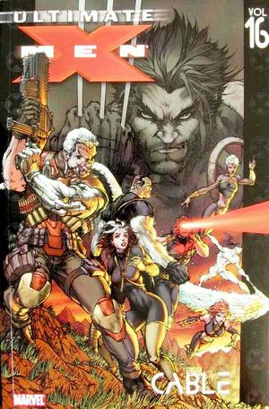[Ultimate X-Men Vol. 16: Cable]