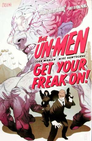 [Un-Men Vol. 1: Get Your Freak On!]
