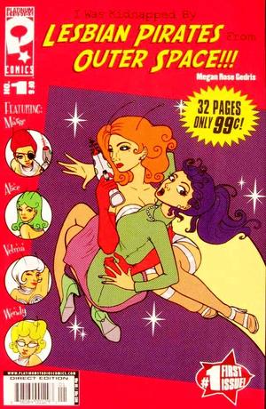 [I Was Kidnapped By Lesbian Pirates From Outer Space!!! #1]