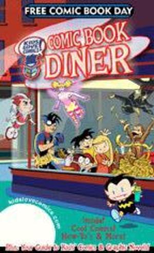 [Kids Love Comics - Comic Book Diner Special Edition (FCBD comic)]