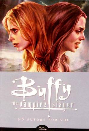 [Buffy the Vampire Slayer Season 8 Vol. 2: No Future For You (SC)]