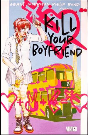 [Kill Your Boyfriend (current printing)]