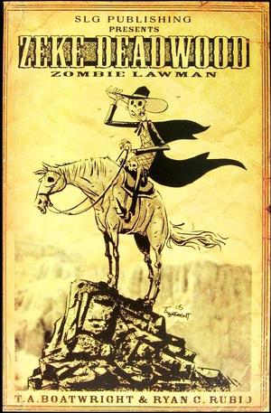 [Zeke Deadwood: Zombie Lawman]