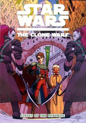 [Star Wars: Clone Wars (digest series 2) Vol. 1: Slaves of the Republic]