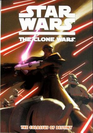 [Star Wars: Clone Wars (digest series 1) Vol. 4: Colossus of Destiny]