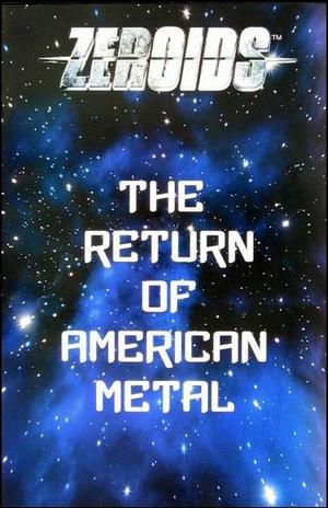 [Zeroids - The Return #1 (Cover D - The Return of American Metal)]