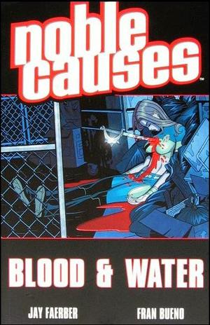 [Noble Causes Vol. 4: Blood & Water]