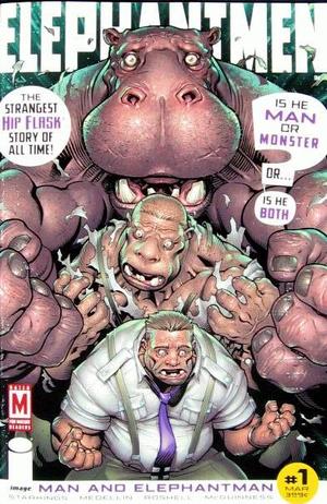 [Elephantmen - Man and Elephantman #1 (1st printing, "Man or Monster" cover - Ed McGuinness)]