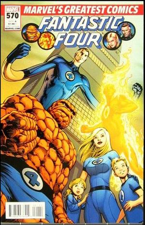 [Fantastic Four Vol. 1, No. 570 (Marvel's Greatest Comics edition)]