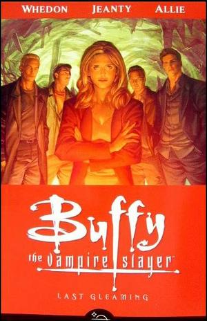 [Buffy the Vampire Slayer Season 8 Vol. 8: Last Gleaming (SC)]