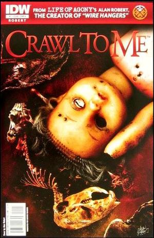 [Crawl to Me #1 (Cover A - Alan Robert)]