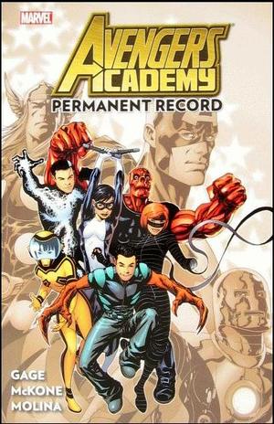 [Avengers Academy Vol. 1: Permanent Record (SC)]