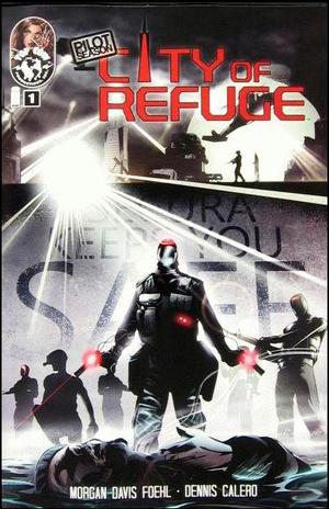 [Pilot Season: City of Refuge Issue 1]