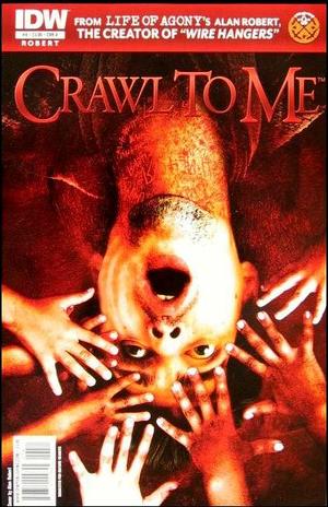 [Crawl to Me #4 (Cover A - Alan Robert)]