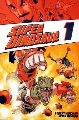 [Super Dinosaur Vol. 1 (SC)]
