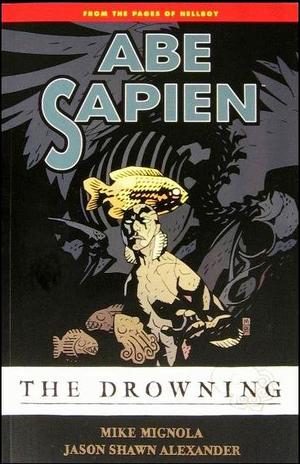 [Abe Sapien Vol. 1: The Drowning (SC)]